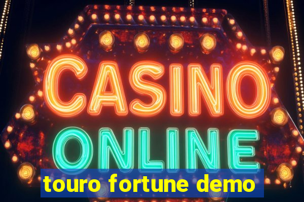 touro fortune demo